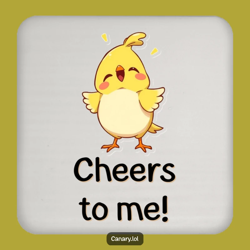 Funny Proud Canary Chirp Drink Coaster - Protect Surfaces with Confident Style