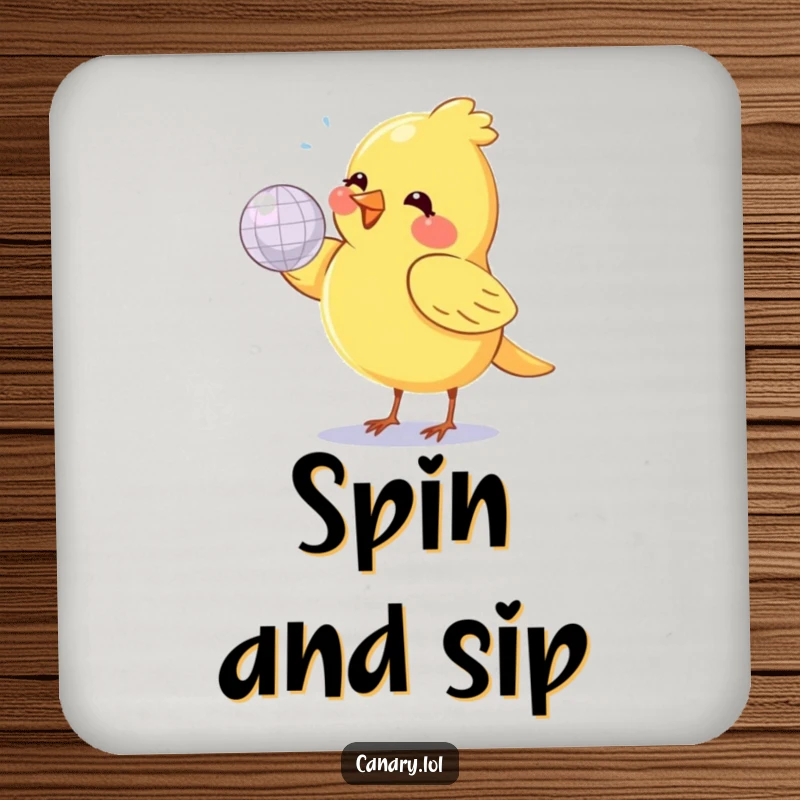 Funny canary bird, small and round, joyfully spinning a shiny disco ball, designed on a drink coaster.