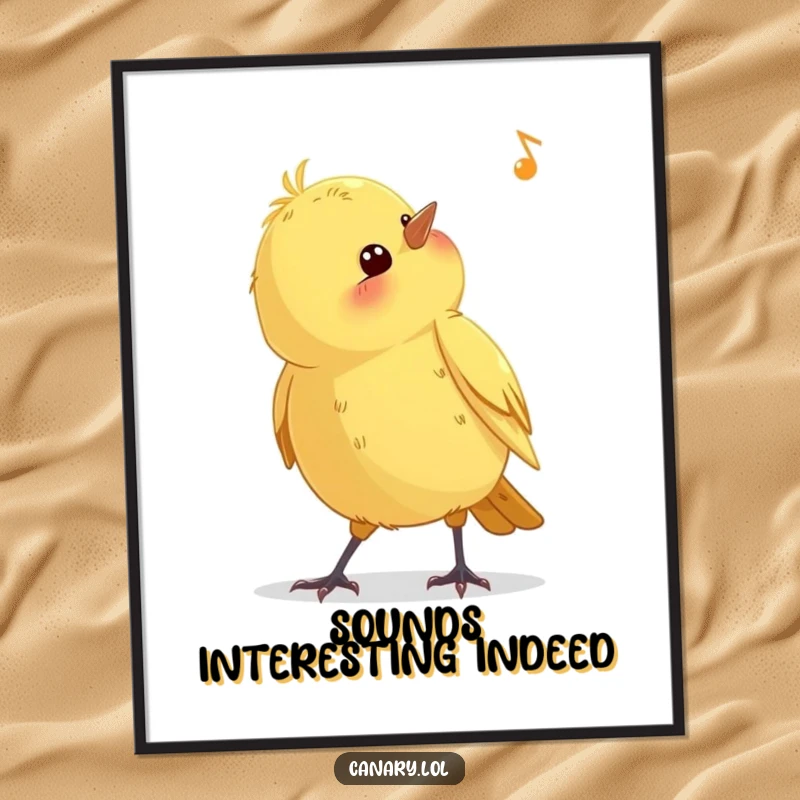 Funny curious canary bird poster, head tilted as if listening, captivating wall art, perfect for adding humor and charm to a space.