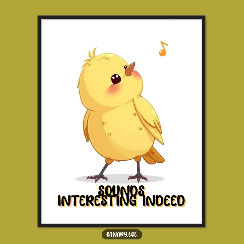 Funny Curious Canary Poster: Whimsical Bird Listening Wall Art Gift