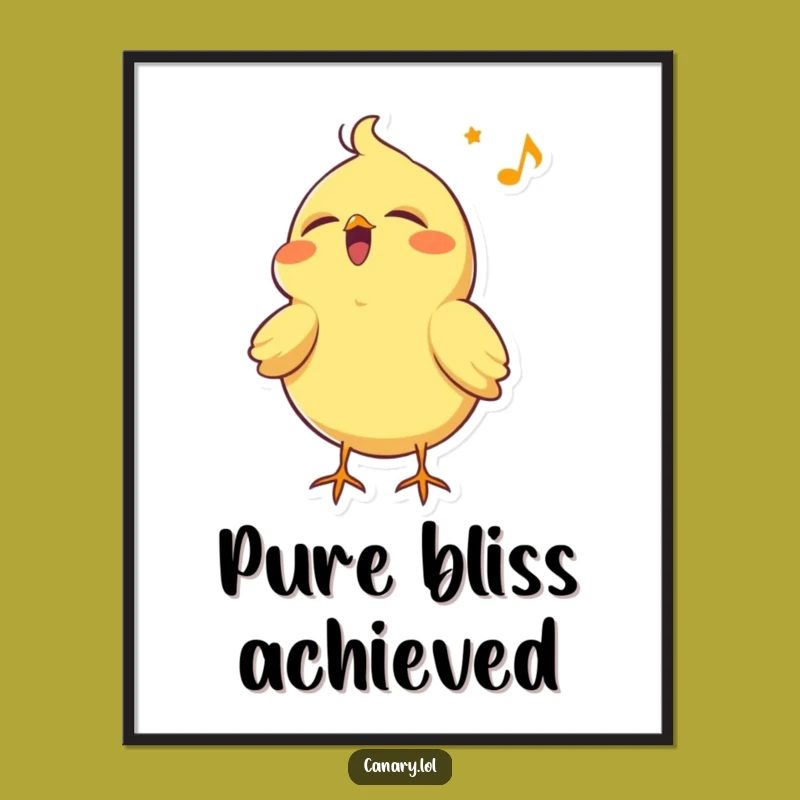 Funny Happy Canary Poster: Joyful Song Art, Perfect Wall Decor & Humorous Gift