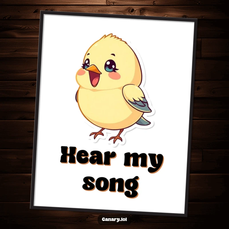 Funny Poster: A tiny, round canary bird with wide, bright eyes sings with its beak open, creating a visually cheerful and musical ambiance.