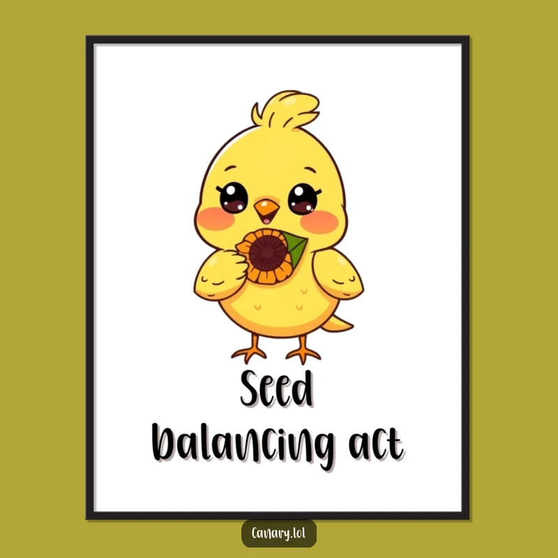Funny Happy Canary Bird Seed Poster - Inspiring Funny Wall Art
