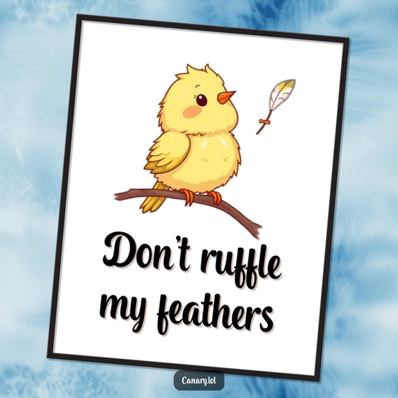 Funny Free Printable Wall Art: A fluffy canary bird sits on a perch looking surprised by a falling feather, humorous art.