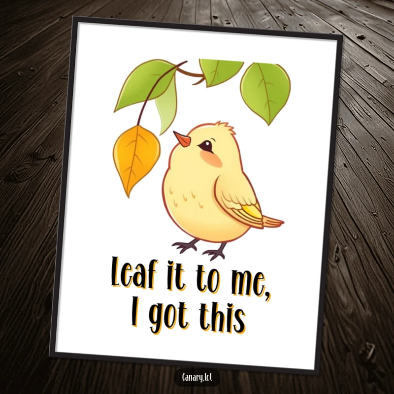 Funny Free Printable Wall Art: A curious canary tilts its head, watching a single leaf fall in a moment of quiet wonder.