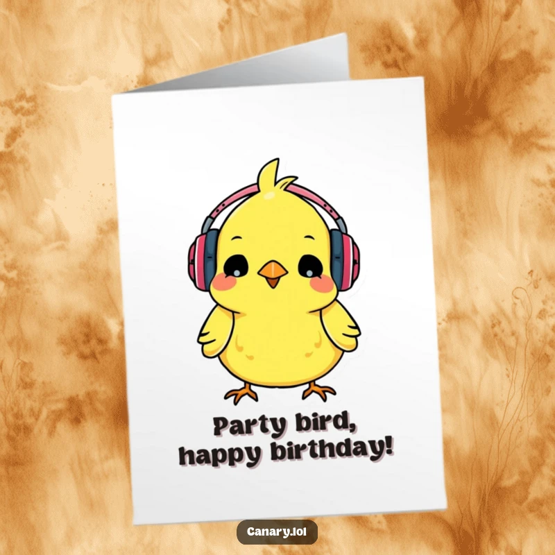 Funny Free Printable Birthday Card: A small canary wearing tiny headphones, bopping its head energetically to music.