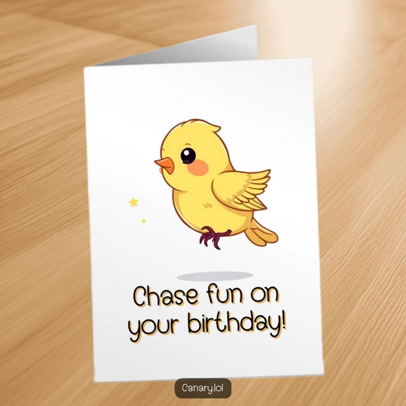 Funny Free Printable Birthday Card: Playful canary bird energetically chases a sparkling dust mote, celebrating a birthday with fun.
