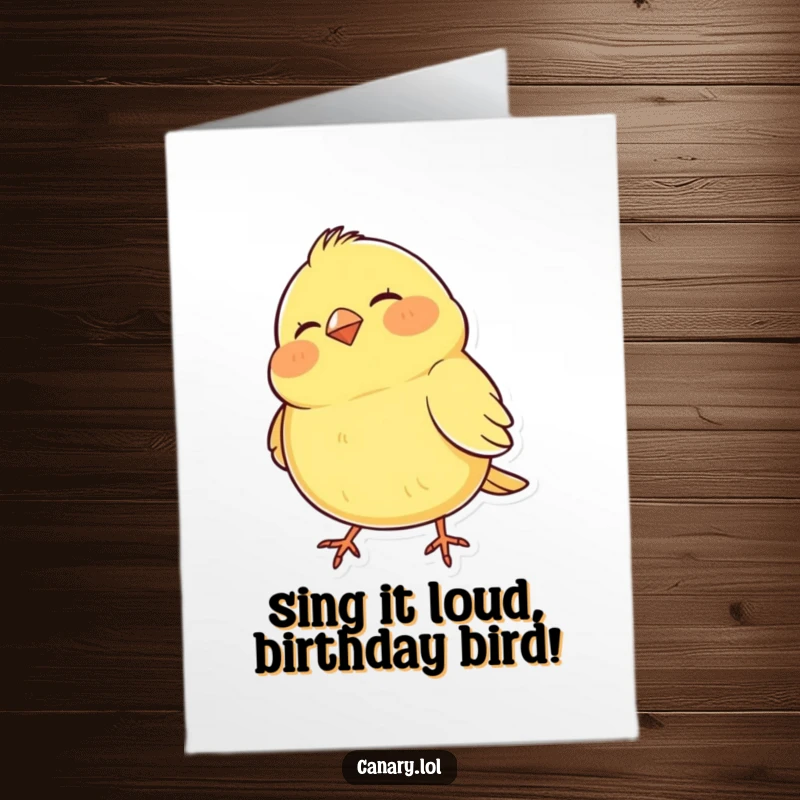 Funny free printable birthday card: A cheerful canary with puffed cheeks enthusiastically bobs its head to a birthday beat.