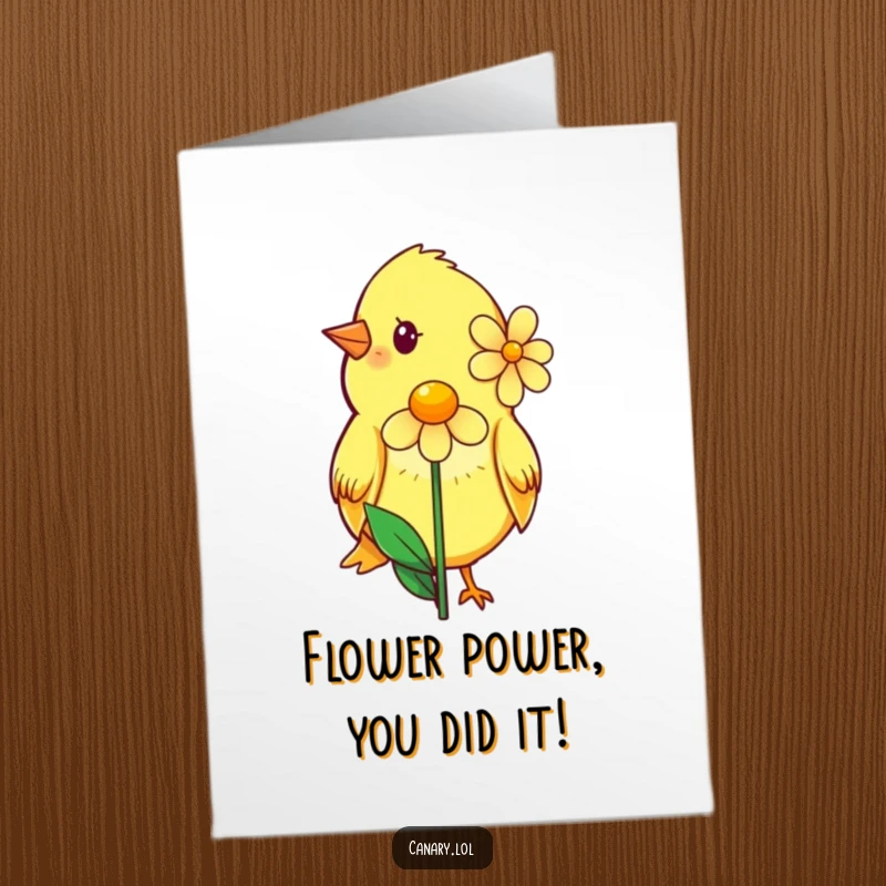 Funny Free Printable Congratulations Card: a bashful canary presents a perfect flower with a shy smile.