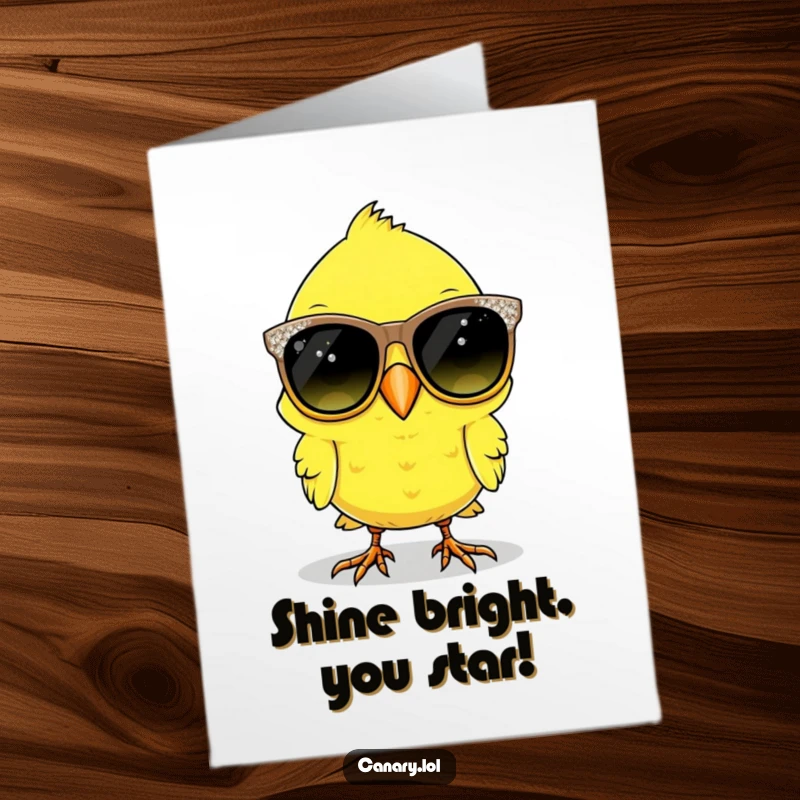 Free printable congratulations card: A canary bird hilariously sporting extra-large, glamorous sparkly sunglasses, looking incredibly chic.