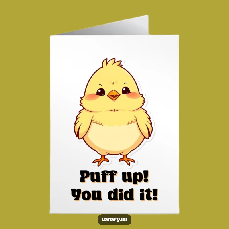 Free Printable Congrats Card: Proud Chubby Canary, Hilarious Downloadable Gift