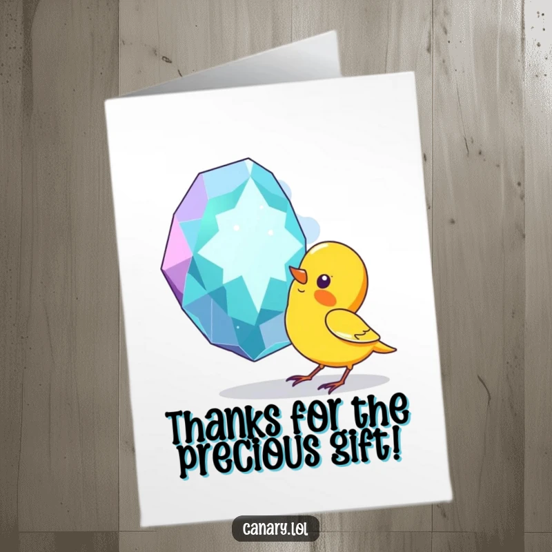 Funny Free Printable Thank You Card: A curious canary pecks a huge sparkling gem, expressing gratitude.