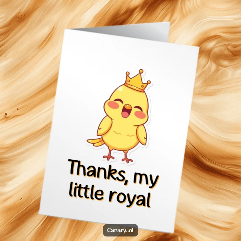 Funny Free Printable Thank You Card: Joyful canary bird with a tiny crown, chirping merrily to express sincere thanks.