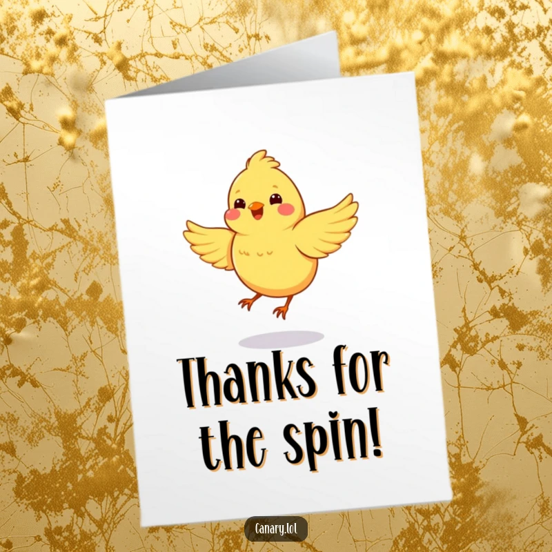 Funny Free Printable Thank You Card of a happy canary spinning in a circle, wings flapping with thanks.