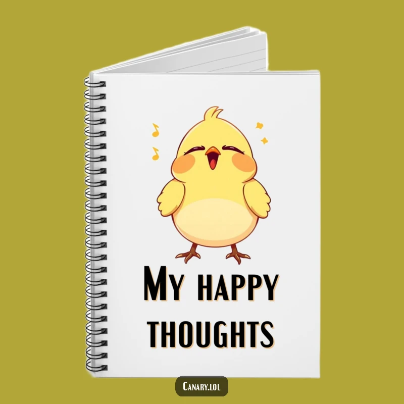 Funny Happy Song Canary Notebook - Jot Down Blissful Thoughts