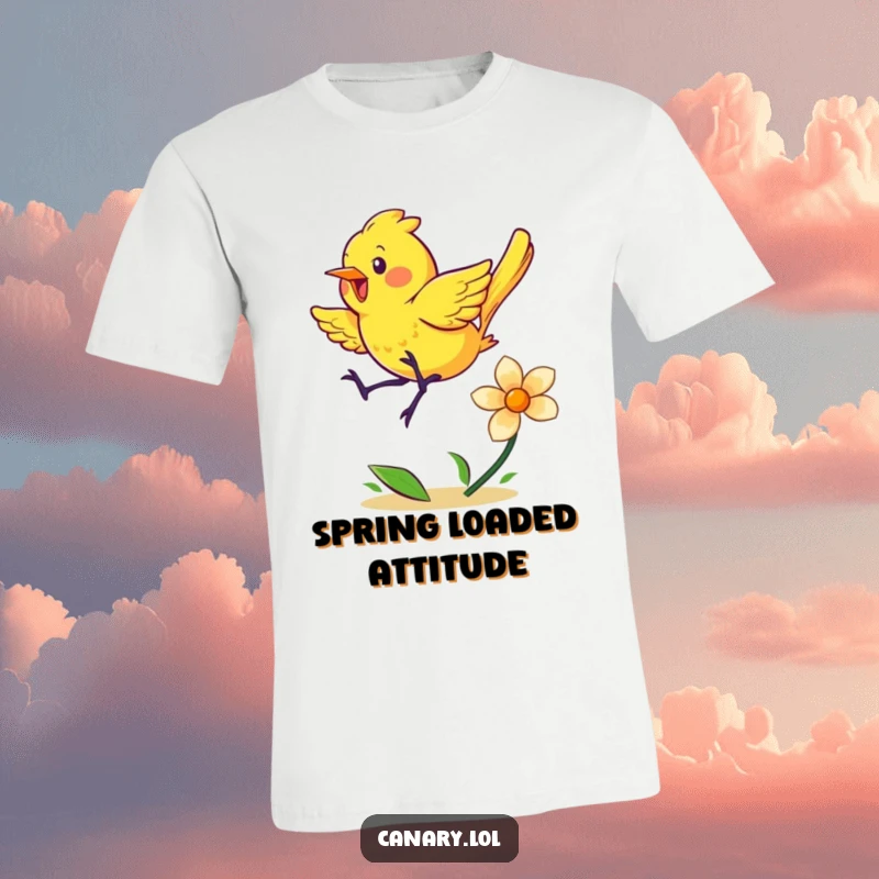 Funny T-shirt featuring an energetic yellow canary leaping with enthusiasm on a bouncy flower, radiating happiness.