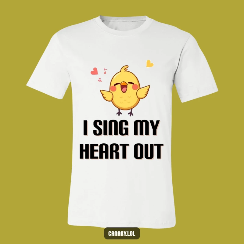 Funny T-Shirt: Joyful Songbird - The Ultimate Funny Gift for Cheerful Spirits!